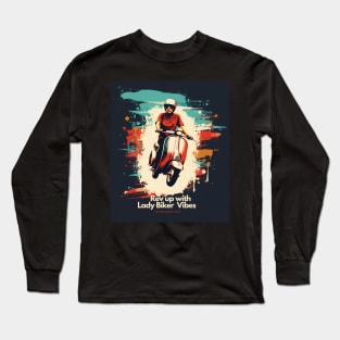 Scooter Ride Urban Racer Lady Biker Long Sleeve T-Shirt